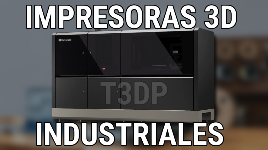 impresoras 3d industriales